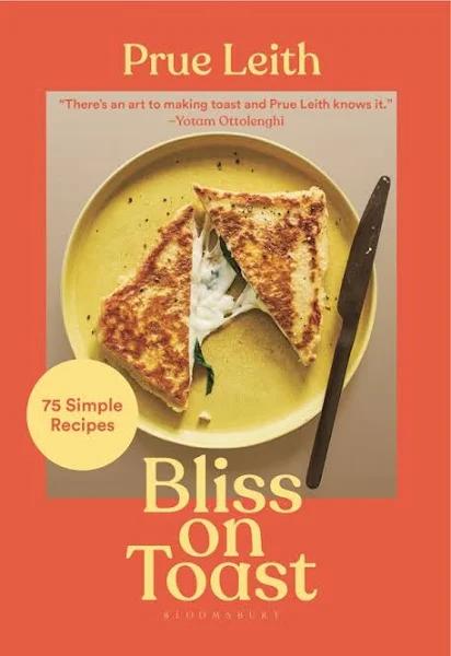 Bliss On Toast by Prue Leith