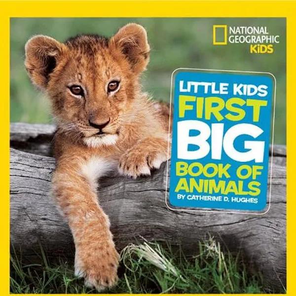 National Geographic Little Kids First Big Book of Animals