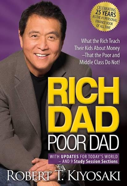 Rich Dad Poor Dad by Robert T. Kiyosaki