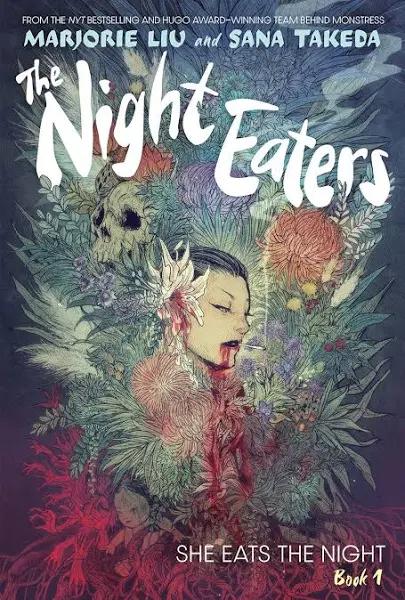 The Night Eaters She Eats The Night Book 1 by Marjorie Liu