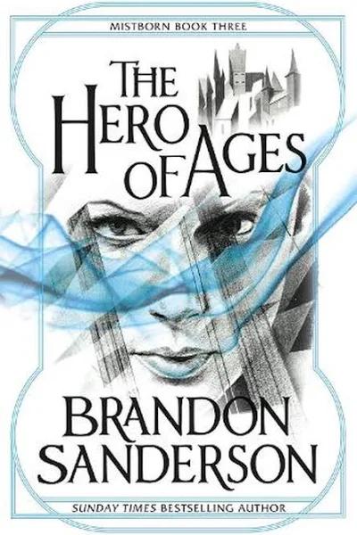 The Hero of Ages by Brandon Sanderson