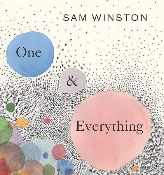 One and Everything by Sam Winston