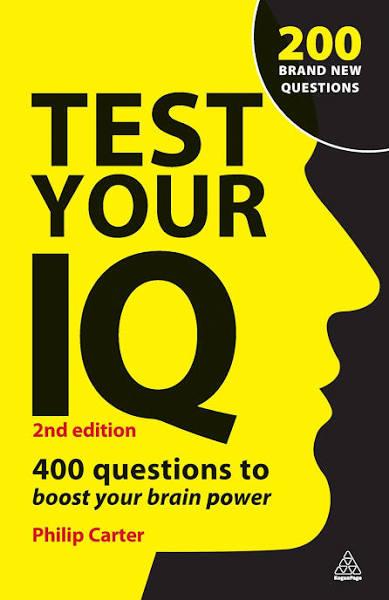 Test Your IQ: 400 Questions to Boost Your Brainpower [Book]