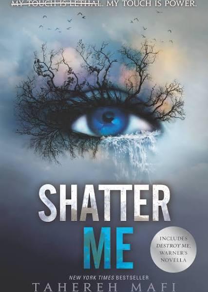 Shatter Me by Tahereh Mafi