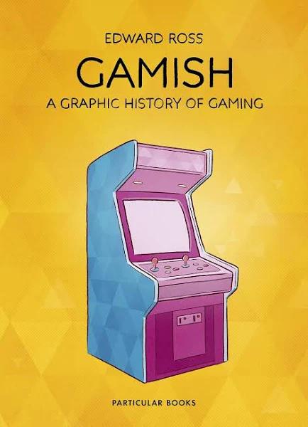 Gamish - A Graphic History of Gaming