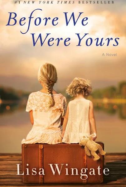 Before We Were Yours by Lisa Wingate