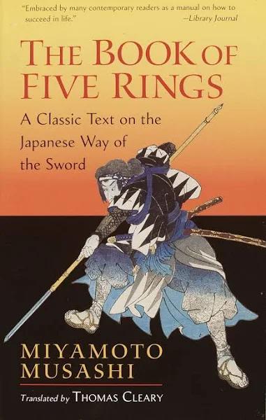 The Book of Five Rings: A Classic Text on the Japanese Way of the Sword [Book]