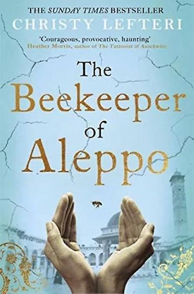 The Beekeeper of Aleppo - Christy Lefteri