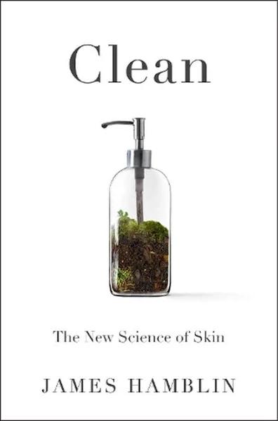 Clean by James Hamblin