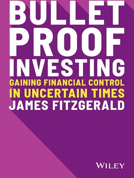 Bulletproof Investing by James Fitzgerald