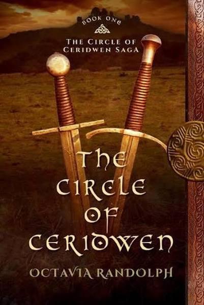 The circle of ceridwen book one of the circle of ceridwen saga by Octavia Randolph