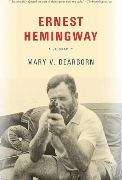 Ernest Hemingway - A Biography