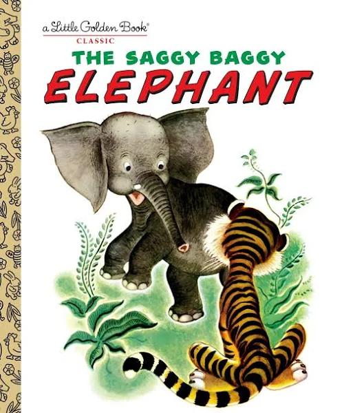 Little Golden Book - The Saggy Baggy Elephant