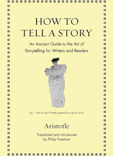 How to Tell A Story by Aristotle