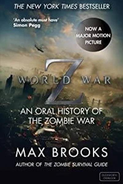 World War Z: An Oral History of the Zombie War [Book]