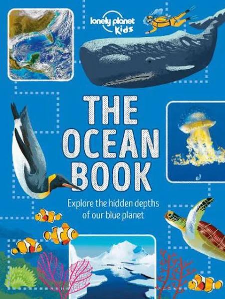 The Ocean Book by Lonely Planet Kids