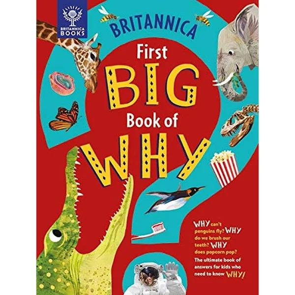 Britannica First Big Book of Why by Sally Symes