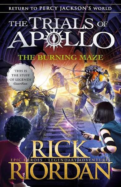 The Burning Maze (The Trials of Apollo Book 3) by Rick Riordan