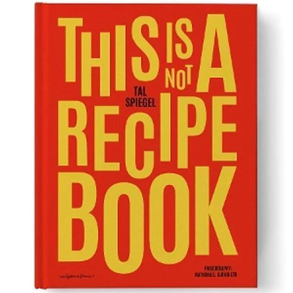 This Is Not A Recipe Book