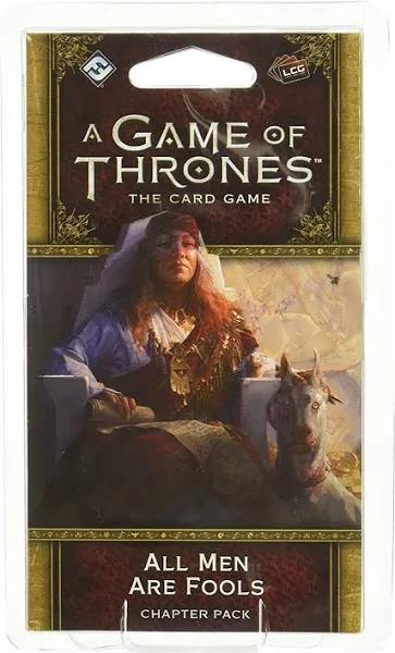 A Game of Thrones LCG All Men Are Fools