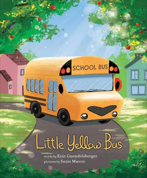 Little Yellow Bus by Erin Guendelsberger