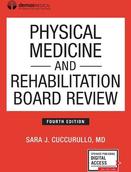 Physical Medicine and Rehabilitation Board Review