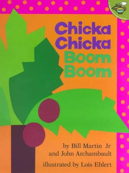 Chicka Chicka Boom Boom by Bill Martin