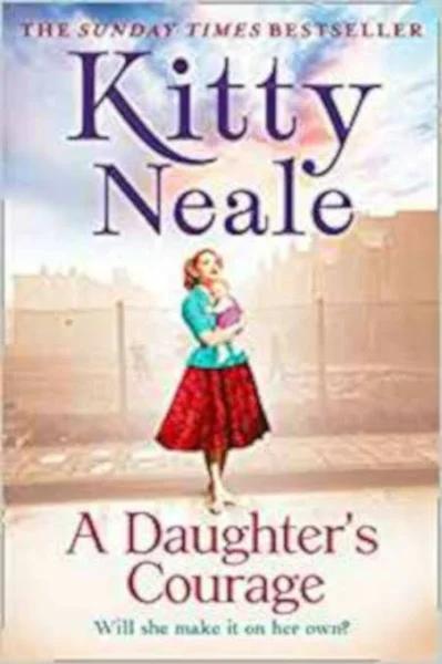 A Daughter's Courage by Kitty Neale