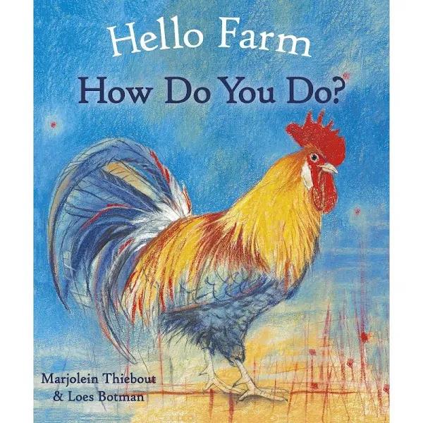 Hello Farm, How Do You Do? by Marjolein Thiebout