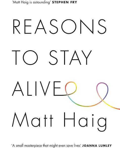 Reasons to Stay Alive [Book]