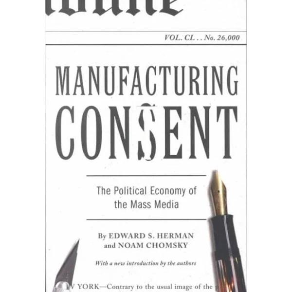 Manufacturing Consent by Edward S. Herman