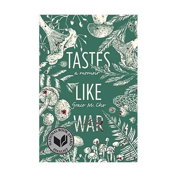 Tastes Like War: A Memoir [Book]