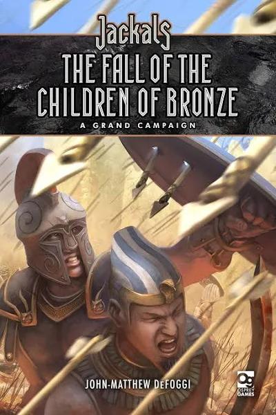 Jackals: The Fall of the Children of Bronze: A Grand Campaign for Jackals [Book]