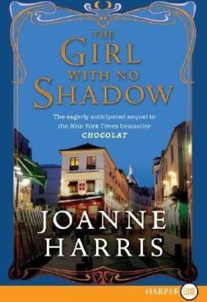 The Girl with No Shadow by Joanne Harris