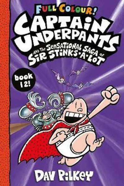 Captain Underpants and The Sensational Saga of Sir Stinks-a-Lot Colour