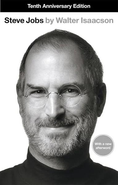 Steve Jobs: The Exclusive Biography by Walter Isaacson