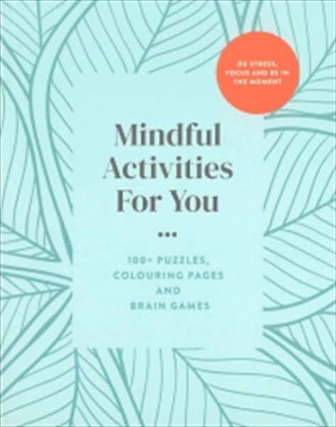 Mindful Activities For You 100+ Puzzles Colouring