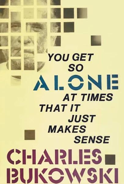 You Get So Alone at Times [Book]