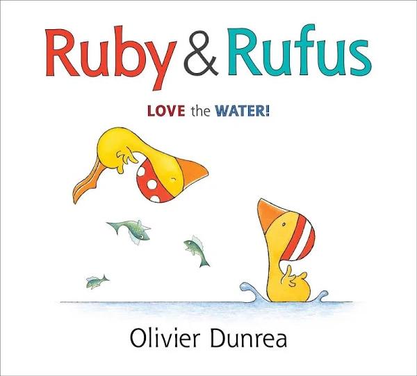 Ruby and Rufus: Love The Water! by Olivier Dunrea