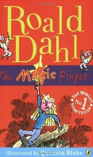 The Magic Finger by Dahl Roald