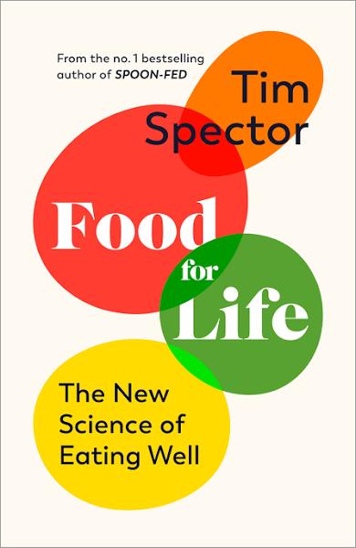 Food For Life by Tim Spector