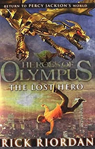 Heroes of Olympus: The Lost Hero by Rick Riordan