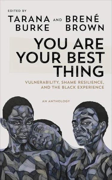 You Are Your Best Thing by Tarana Burke