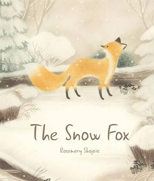 The Snow Fox By Rosemary Shojaie