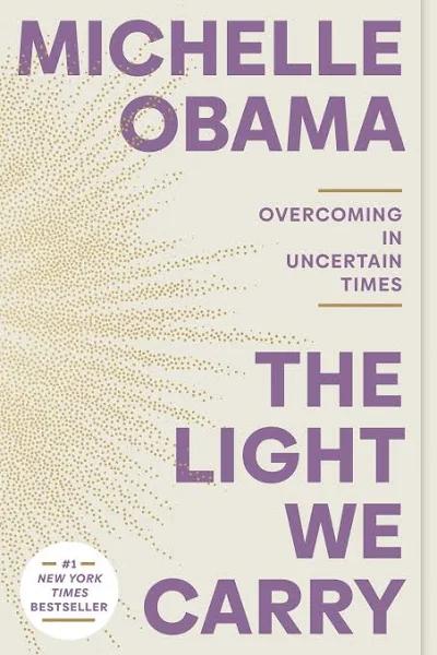 The Light We Carry: Overcoming in Uncertain Times [Book]