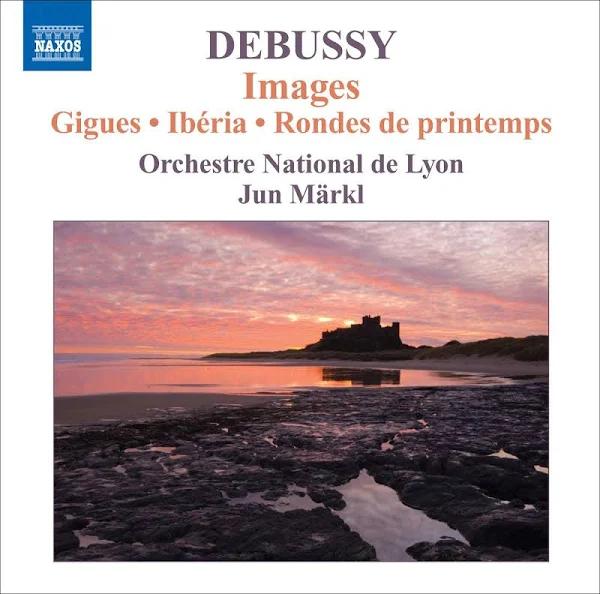 Debussy: Orchestral Works, Vol. 3 - Images