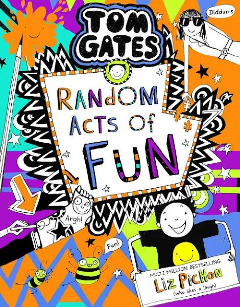 Tom Gates 19:Random Acts of Fun by Liz Pichon