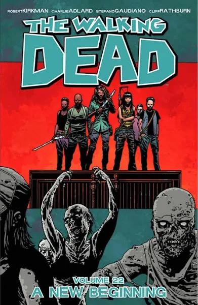 The Walking Dead Volume 22 - A New Beginning