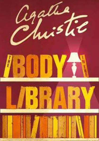 The Body in the Library [Book]