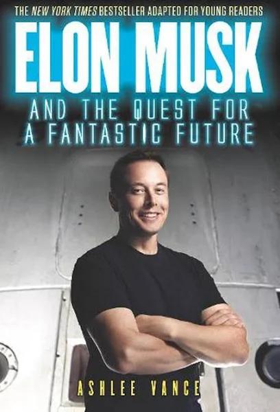 Elon Musk and The Quest For A Fantastic Future